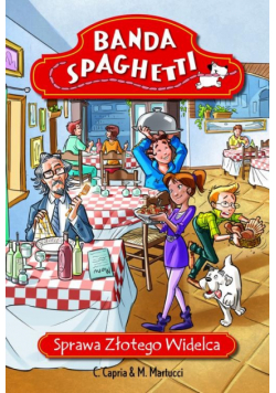 Banda Spaghetti. Sprawa złotego widelca