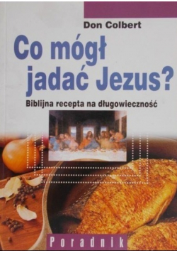 Co mógł jadać Jezus