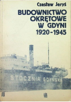 Budownictwo okrętowe w Gdyni 1920 1945