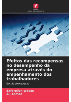Efeitos das recompensas no desempenho da empresa através do empenhamento dos trabalhadores