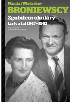 Zgubiłem okulary Listy z lat 1947-1962