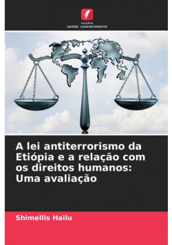 A lei antiterrorismo da Etiópia e a relação com os direitos humanos