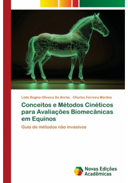 Conceitos e Métodos Cinéticos para Avaliações Biomecânicas em Equinos