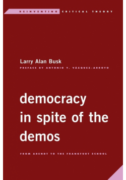 Democracy in Spite of the Demos