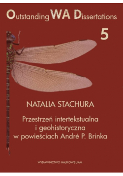 Przestrzeń intertekstualna i geohistoryczna w powieściach André P. Brinka