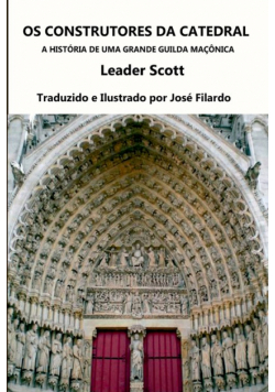 Os Construtores Da Catedral