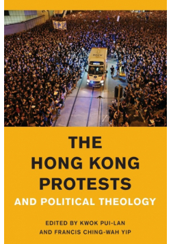 The Hong Kong Protests and Political Theology