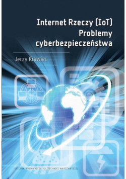 Internet Rzeczy (IoT). Problemy cyberbezpieczeństwa