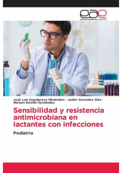 Sensibilidad y resistencia antimicrobiana en lactantes con infecciones