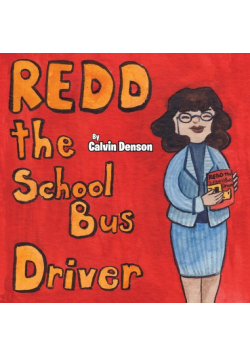 Redd the School Bus Driver
