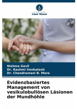 Evidenzbasiertes Management von vesikulobullösen Läsionen der Mundhöhle