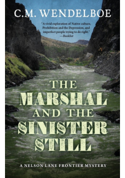 The Marshal and the Sinister Still