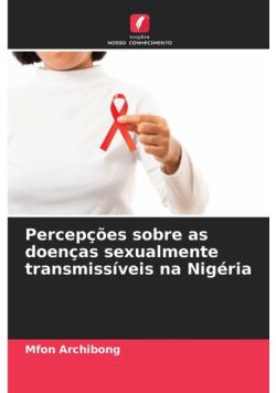Percepções sobre as doenças sexualmente transmissíveis na Nigéria