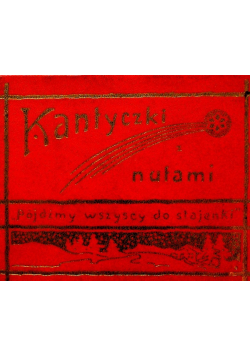 Kantyczki z nutami reprint z 1911 r.