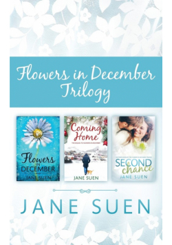 Flowers In December Trilogy