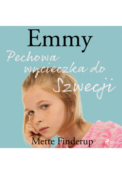 Emmy. Emmy 2 - Pechowa wycieczka do Szwecji (#2)