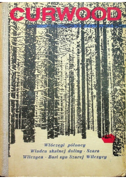 Włóczęgi północy  Władca Skalnej Doliny  Szara Wilczyca  Bari syn Szarej Wilczycy