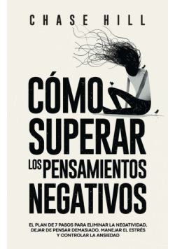 Cómo superar los pensamientos negativos