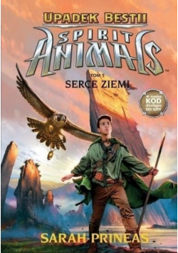 Spirit Animals Upadek Bestii Tom 5 Serce Ziemi