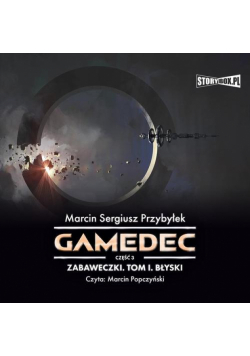 Gamedec. Część 3. Zabaweczki. Tom I. Błyski