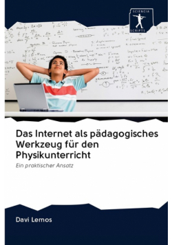 Das Internet als pädagogisches Werkzeug für den Physikunterricht