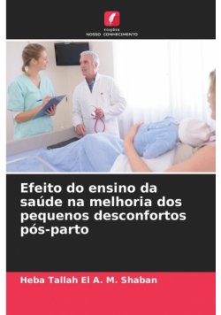 Efeito do ensino da saúde na melhoria dos pequenos desconfortos pós-parto