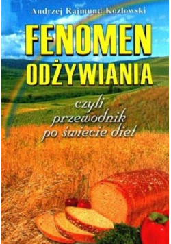 Fenomen odżywiania czyli przewodnik po świecie diet