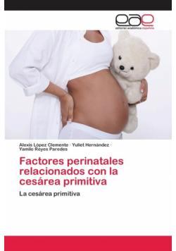Factores perinatales relacionados con la cesárea primitiva