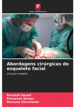 Abordagens cirúrgicas do esqueleto facial