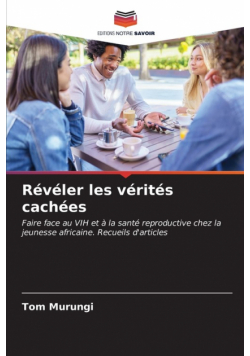 Révéler les vérités cachées