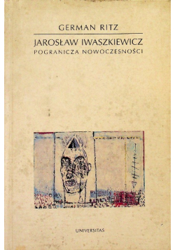 Jarosław Iwaszkiewicz pogranicza nowoczesności