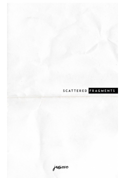 scattered fragments