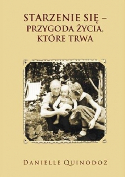 Starzenie się przygoda życia