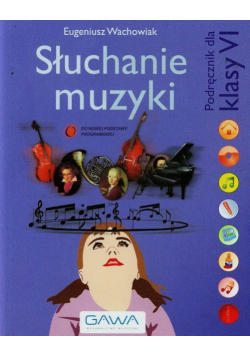 Słuchanie muzyki 6. Podręcznik