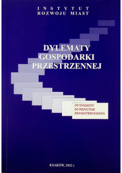 Dylematy gospodarki przestrzennej