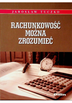 Rachunkowość można zrozumieć