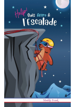 Help ! Suis Accro À l'Escalade