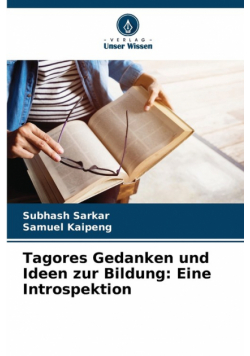 Tagores Gedanken und Ideen zur Bildung