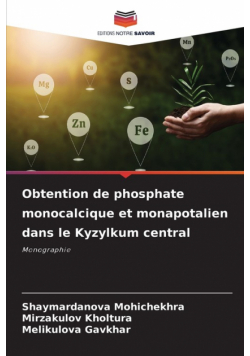 Obtention de phosphate monocalcique et monapotalien dans le Kyzylkum central