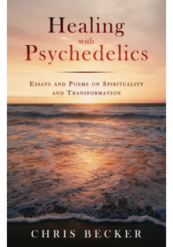 Healing with Psychedelics