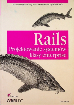 Rails Projektowanie systemów klasy enterprise