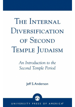 The Internal Diversification of Second Temple Judaism