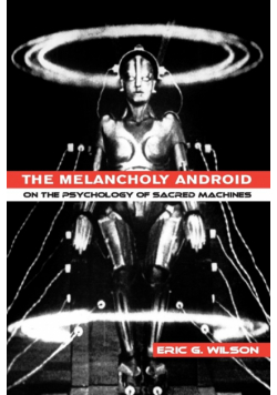 The Melancholy Android