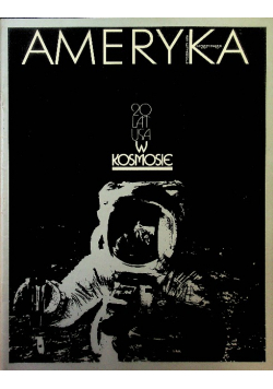Ameryka Nr 207 / 79 20 lat USA w kosmosie