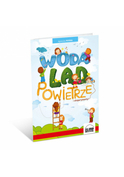 Woda ląd powietrze i eksperymenty