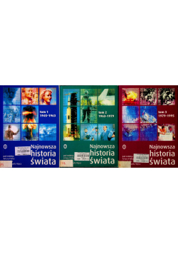 Najnowsza historia świata Tom 1 do 3