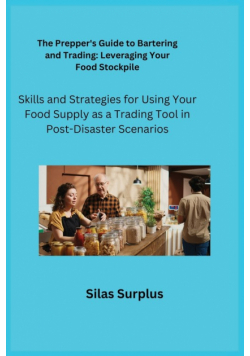 The Prepper's Guide to Bartering and Trading
