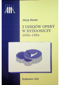 Z dziejów opery w Bydgoszczy 1956 1994