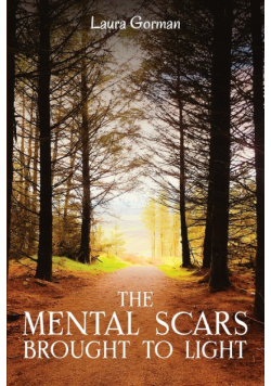 The Mental Scars Brought to Light