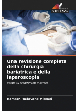 Una revisione completa della chirurgia bariatrica e della laparoscopia